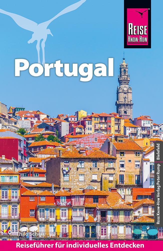 Cover: 9783831734658 | Reise Know-How Reiseführer Portugal | Thilo Scheu | Taschenbuch | 2021