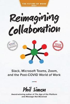 Cover: 9780982930281 | Reimagining Collaboration | Phil Simon | Buch | Englisch | 2021