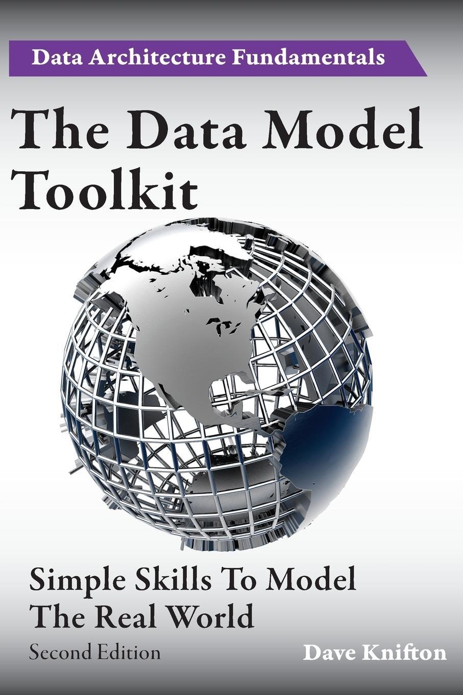Cover: 9781782224730 | The Data Model Toolkit | Simple Skills To Model The Real World | Buch