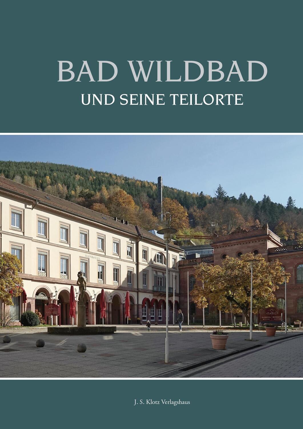 Cover: 9783948968878 | Bad Wildbad und seine Teilorte | Wolfgang Plappert (u. a.) | Buch
