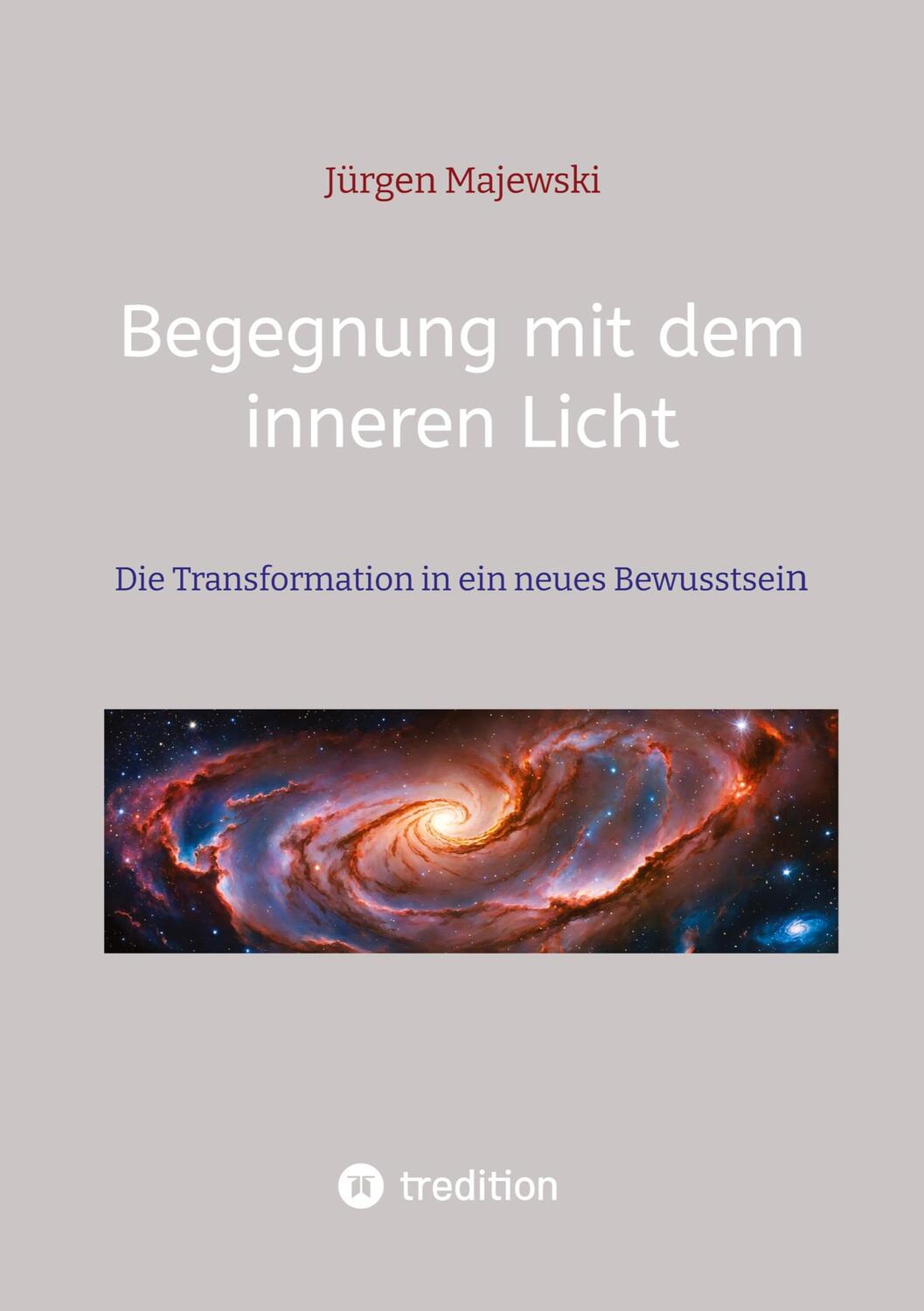 Cover: 9783384191625 | Begegnung mit dem inneren Licht | Jürgen Majewski | Taschenbuch | 2024