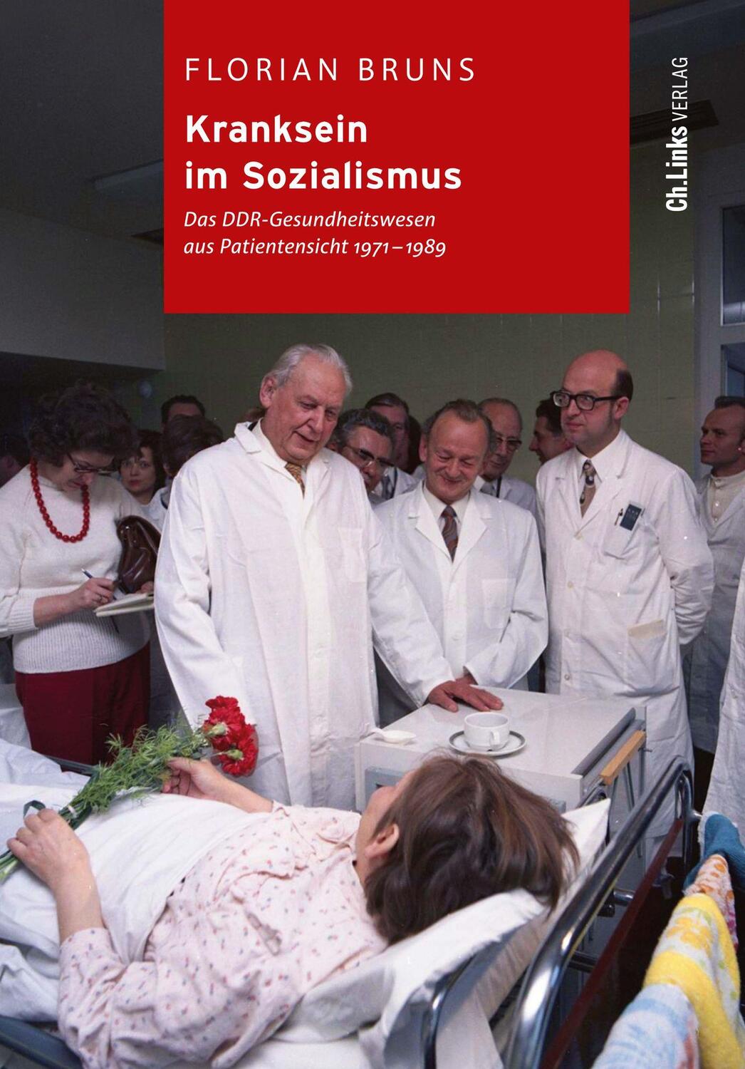 Cover: 9783962891671 | Kranksein im Sozialismus | Florian Bruns | Buch | Deutsch | 2022