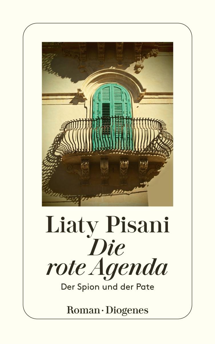 Cover: 9783257242904 | Die rote Agenda | Der Spion und der Pate | Liaty Pisani | Taschenbuch