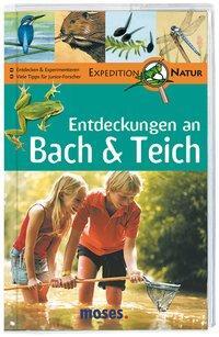 Cover: 9783897775695 | Expedition Natur. Entdeckungen an Bach &amp; Teich | Martina Gorgas | Buch