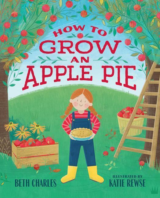 Cover: 9780807504017 | How to Grow an Apple Pie | Beth Charles | Buch | Gebunden | Englisch