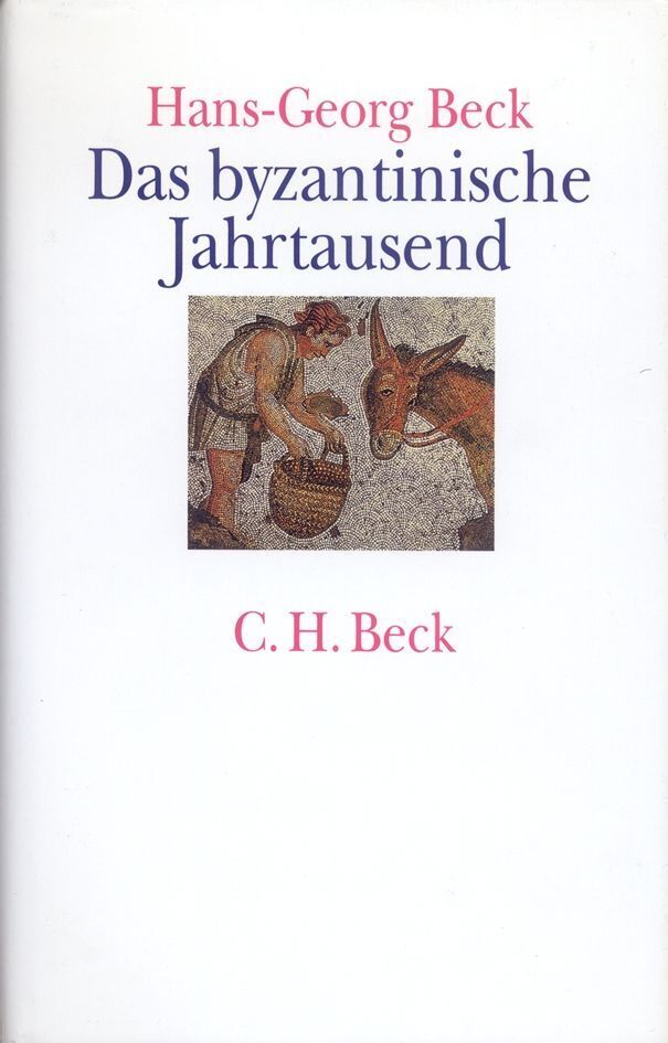 Cover: 9783406059971 | Das byzantinische Jahrtausend | Hans-Georg Beck | Buch | 383 S. | 1978