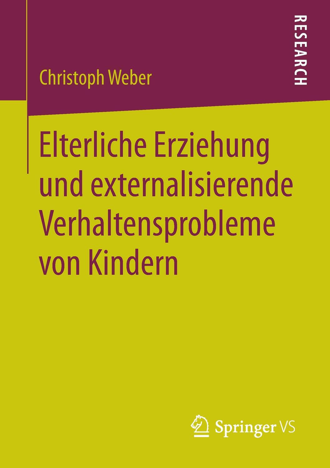 Cover: 9783658146023 | Elterliche Erziehung und externalisierende Verhaltensprobleme von...