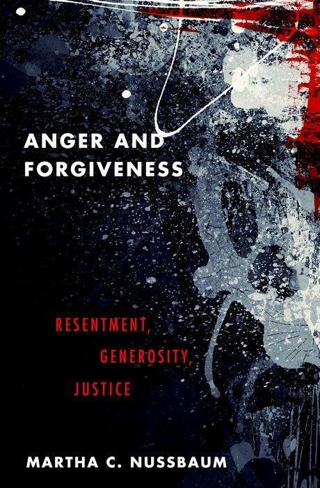 Cover: 9780190907266 | Anger and Forgiveness: Resentment, Generosity, Justice | Nussbaum