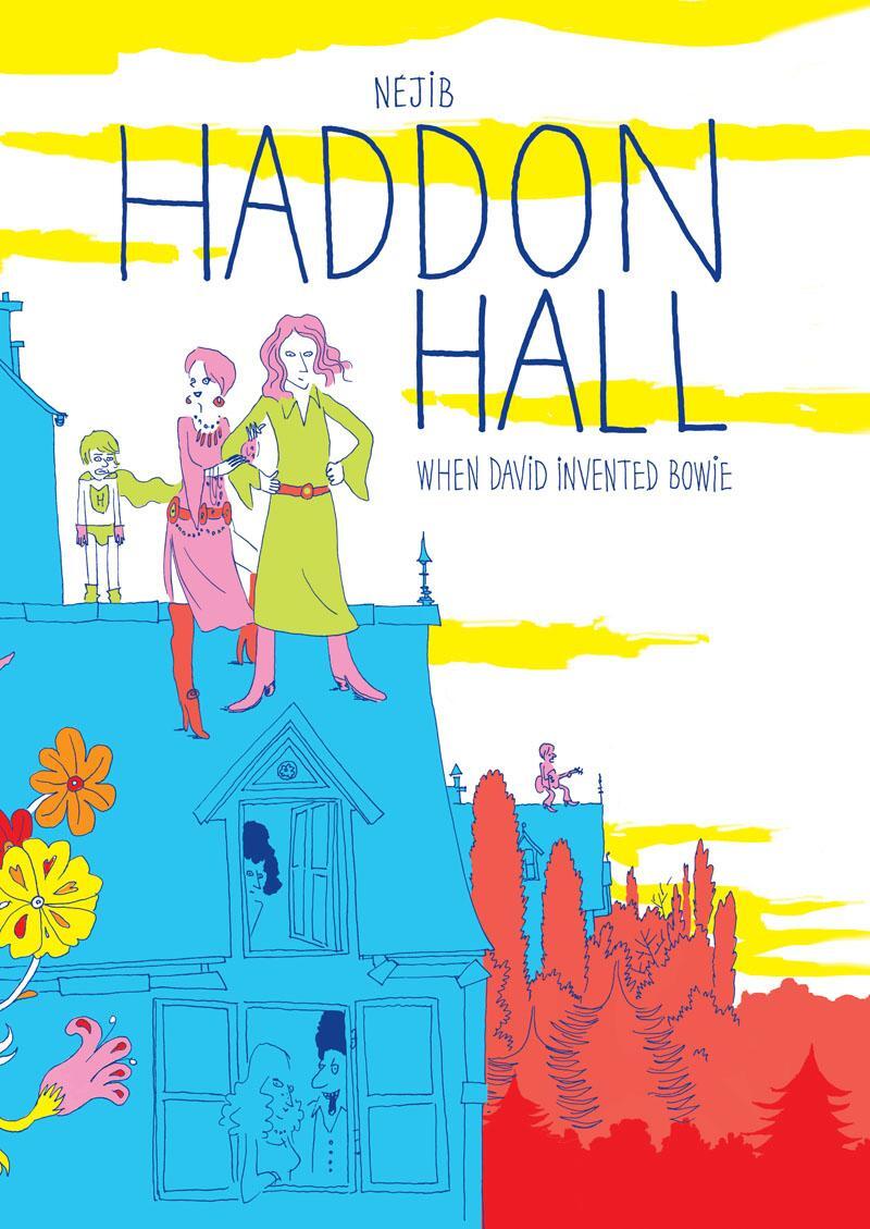 Cover: 9781910593264 | Haddon Hall | When David Invented Bowie | Nejib | Buch | Englisch