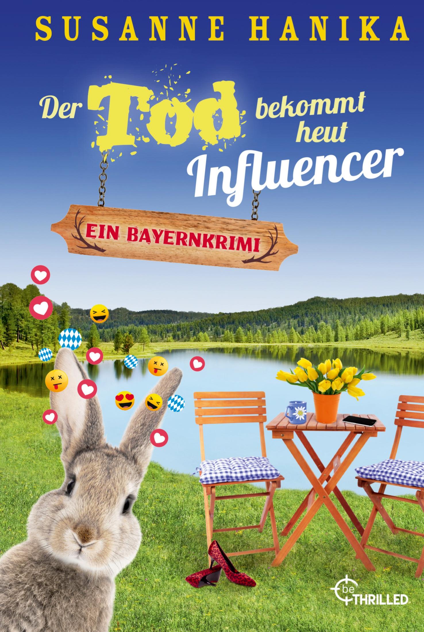 Cover: 9783741302763 | Der Tod bekommt heut Influencer | Ein Bayernkrimi | Susanne Hanika