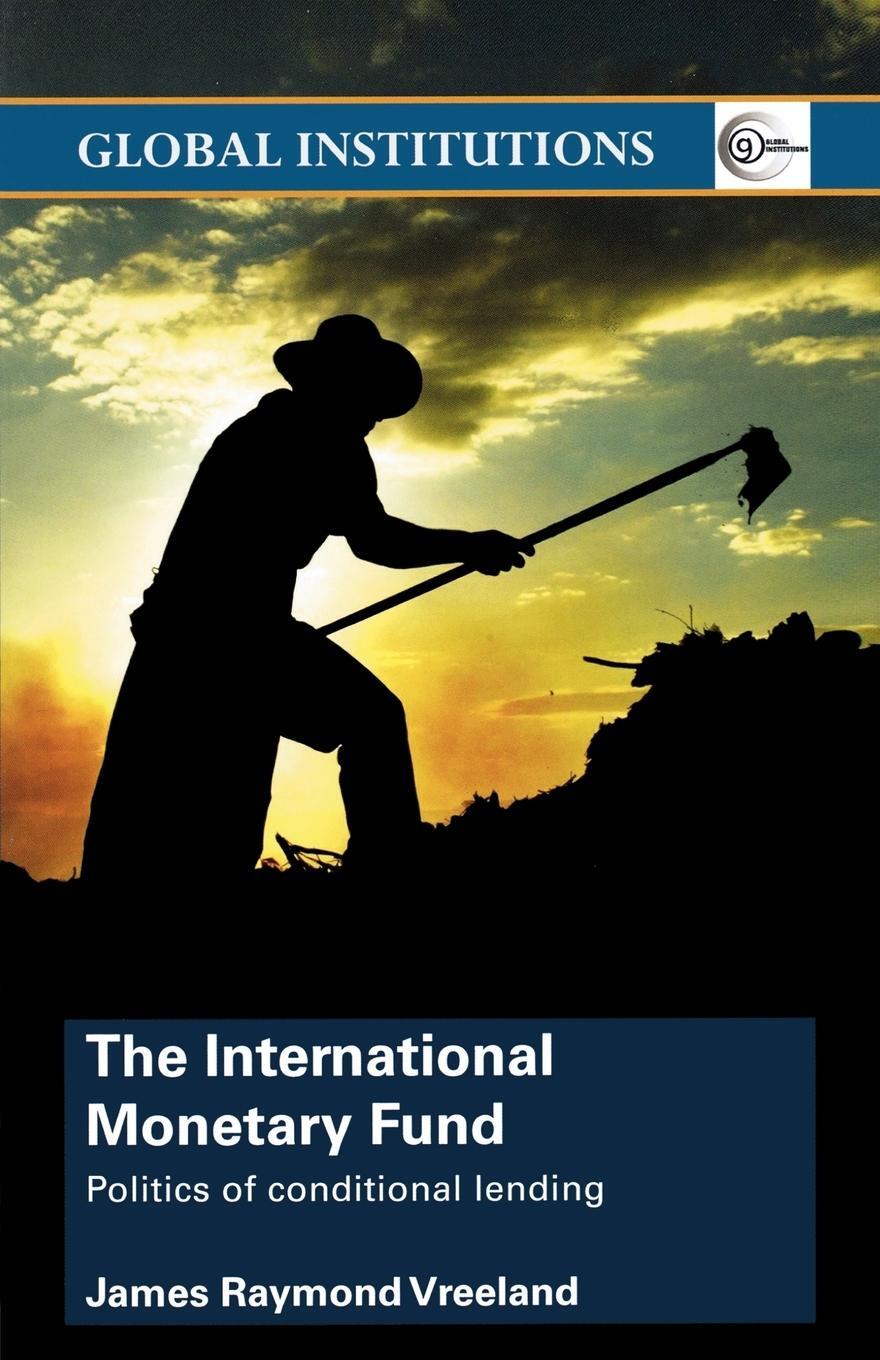 Cover: 9780415374637 | The International Monetary Fund | Politics of Conditional Lending