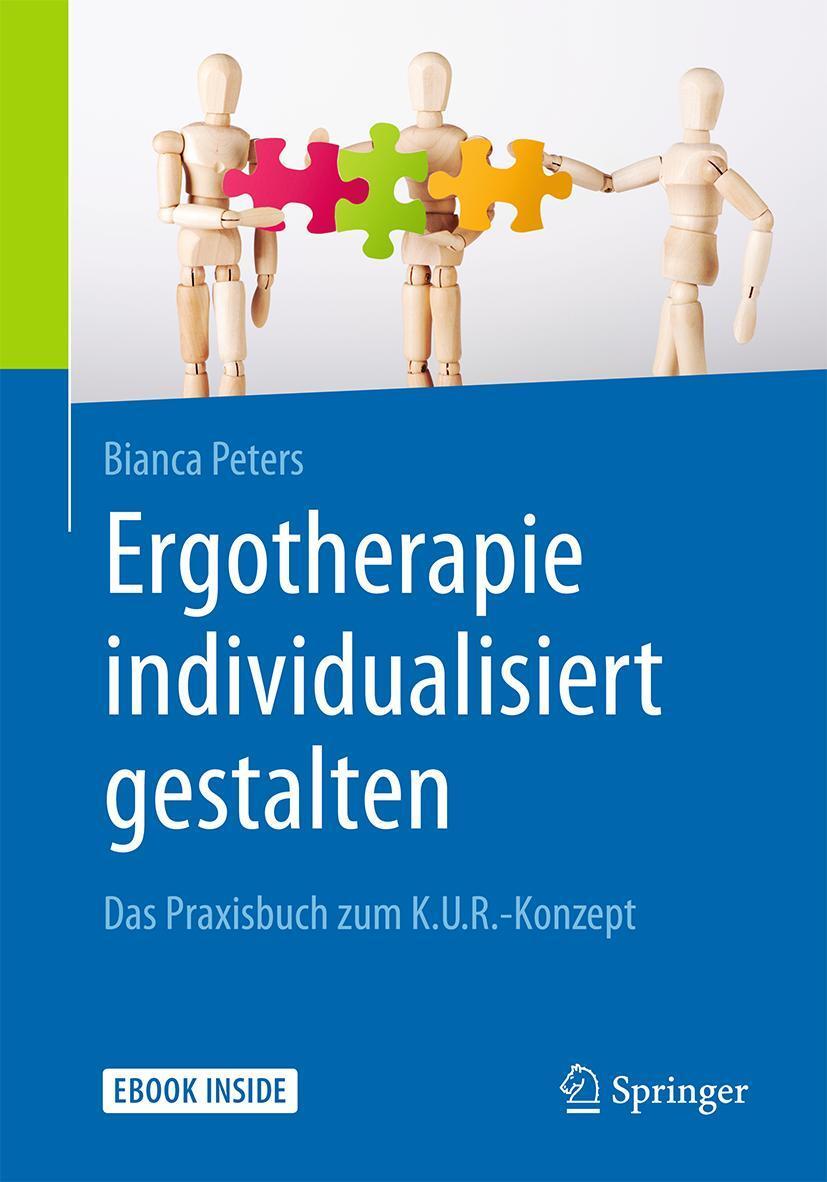 Cover: 9783662558119 | Arbeitsbuch Ergotherapie individualisiert gestalten | Bianca Peters