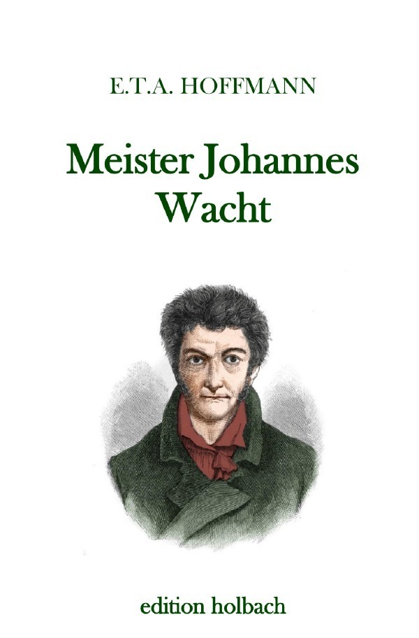 Cover: 9783750285019 | Meister Johannes Wacht | E. T. A. Hoffmann | Taschenbuch | 44 S.