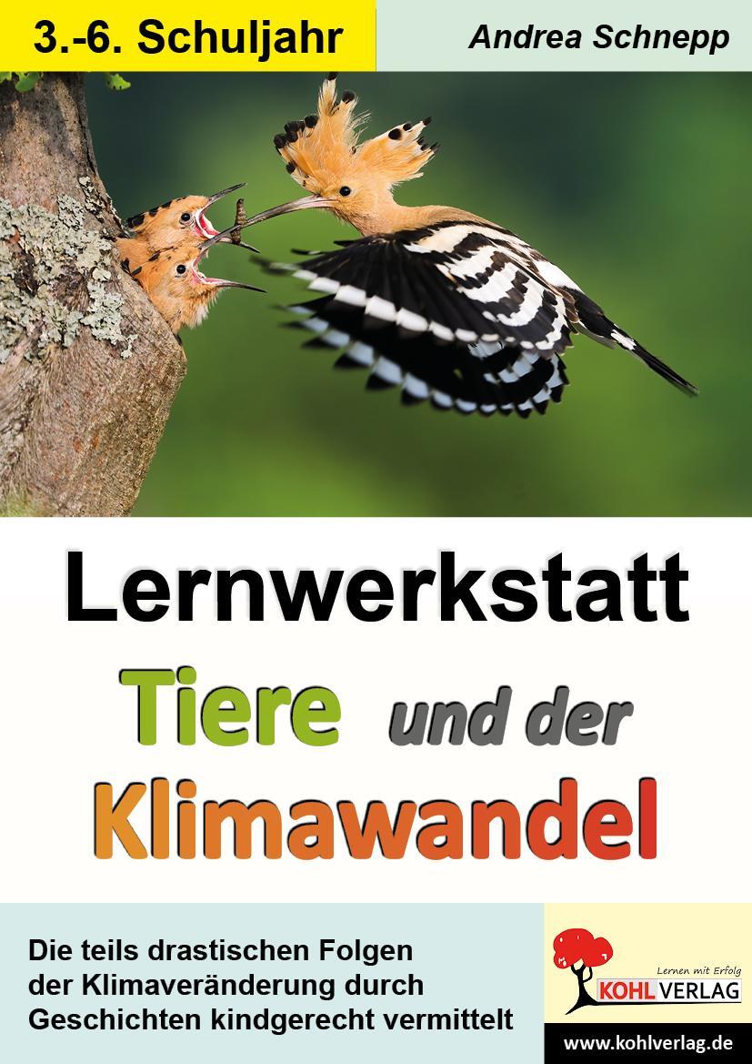 Cover: 9783966242868 | Lernwerkstatt Tiere und der Klimawandel | Andrea Schnepp | Taschenbuch