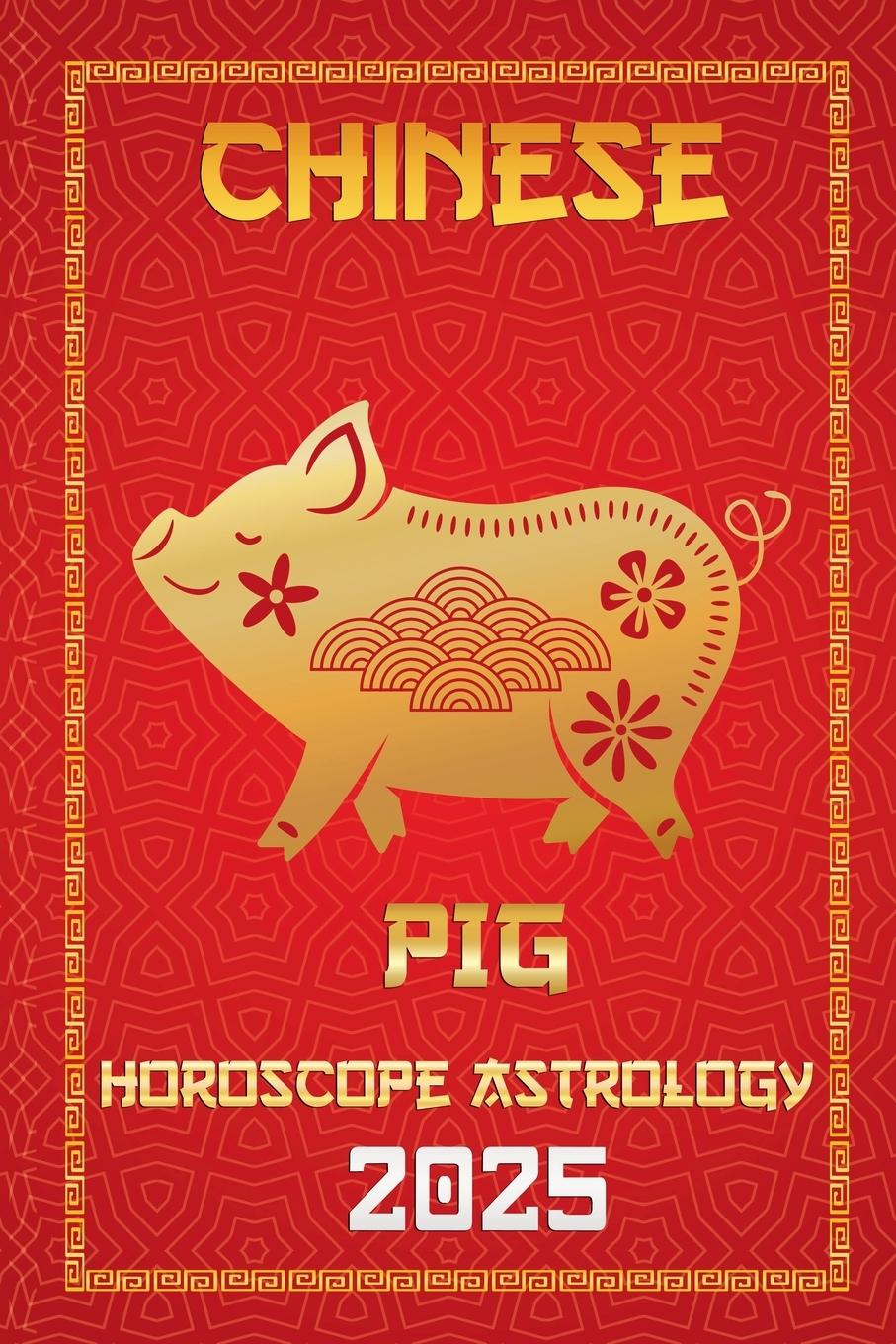 Cover: 9798227069566 | Pig Chinese Horoscope 2025 | Ichinghunfùyou Fengshuisu | Taschenbuch