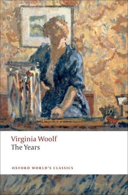 Cover: 9780199555390 | The Years | Virginia Woolf | Taschenbuch | Oxford World's Classics