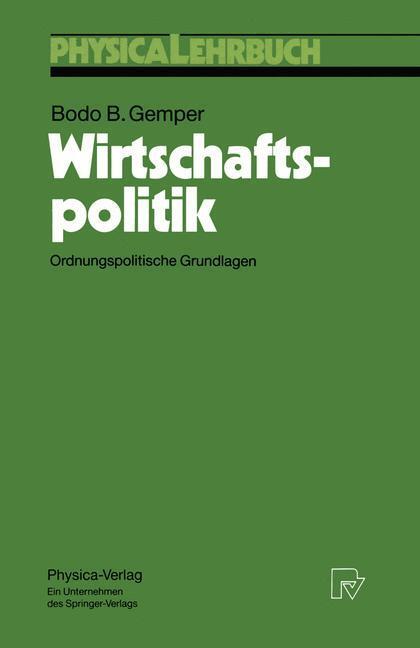 Cover: 9783790807448 | Wirtschaftspolitik | Ordnungspolitische Grundlagen | Bodo B. Gemper