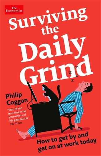 Cover: 9781788169257 | Surviving the Daily Grind | Bartleby's Guide to Work | Philip Coggan