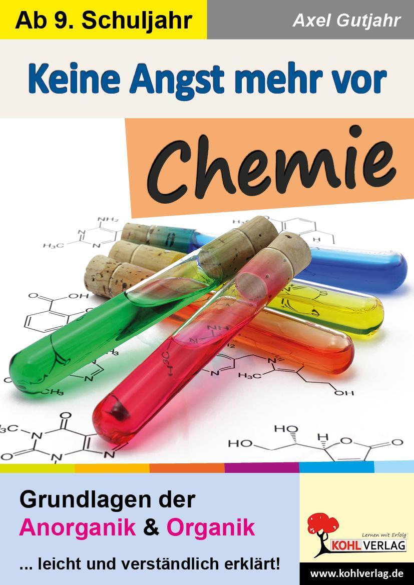 Cover: 9783966243131 | Keine Angst mehr vor Chemie | Grundlagen der Anorganik und Organik