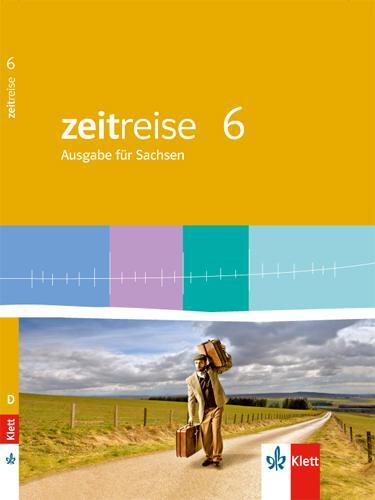 Cover: 9783124590602 | Zeitreise 6. Schülerbuch. Neue Ausgabe für Sachsen | Buch | Deutsch