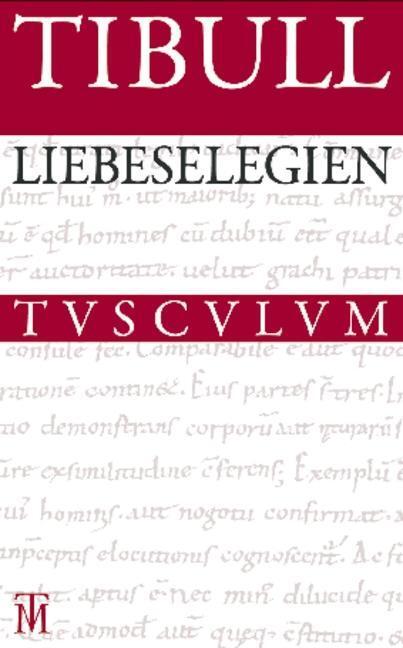 Cover: 9783050054629 | Liebeselegien/Carmina | Sammlung Tusculum - Dt/lat, Sammlung Tusculum