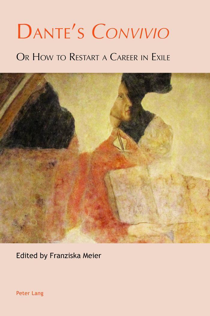 Cover: 9783034318358 | Dante's «Convivio» | Or How to Restart a Career in Exile | Meier