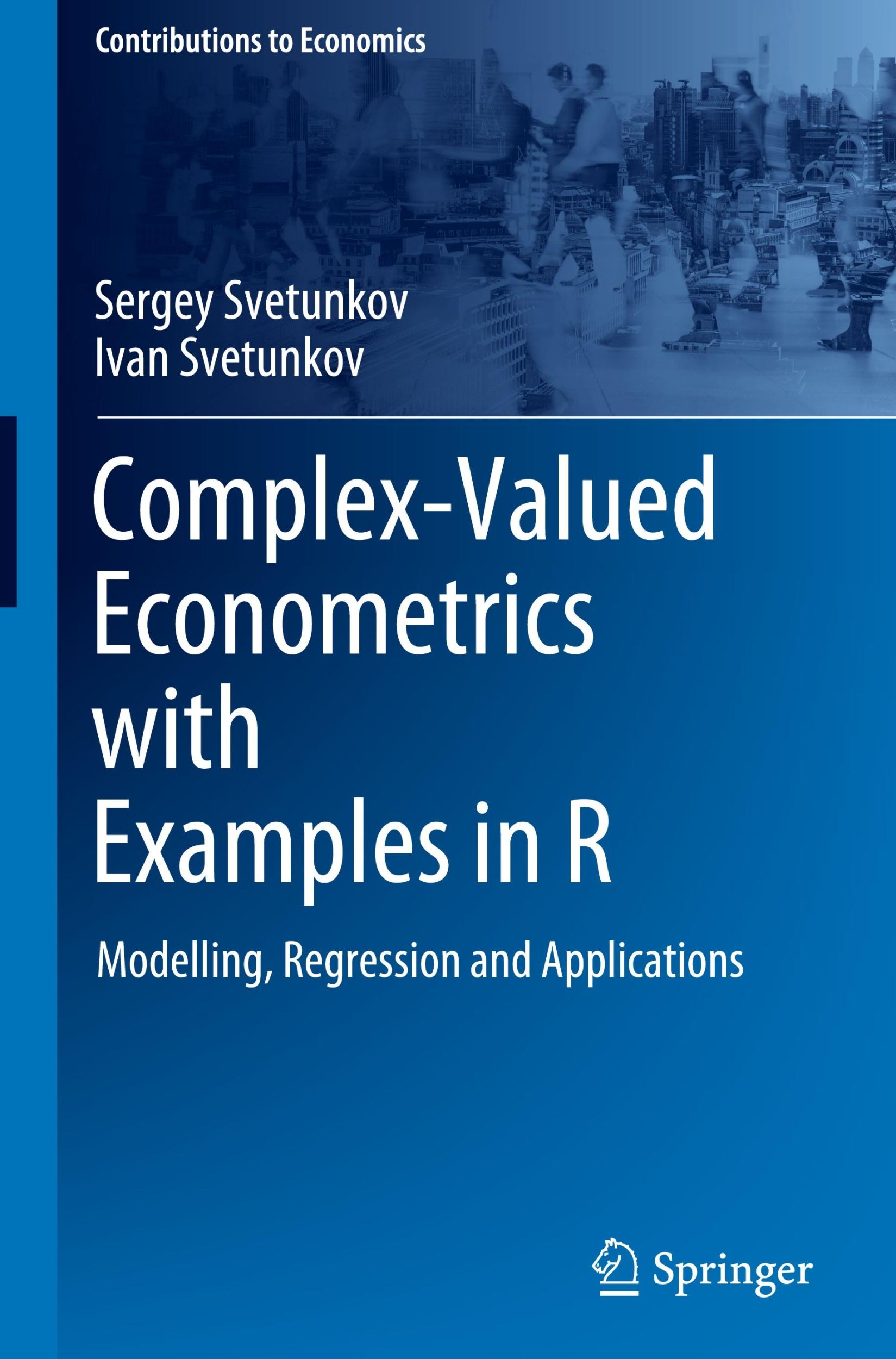 Cover: 9783031626074 | Complex-Valued Econometrics with Examples in R | Svetunkov (u. a.)