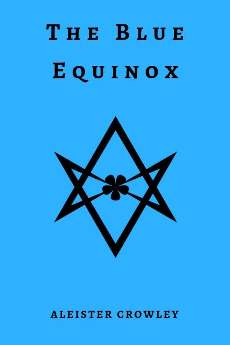 Cover: 9780359280568 | The Blue Equinox | Aleister Crowley | Taschenbuch | Paperback | 2018