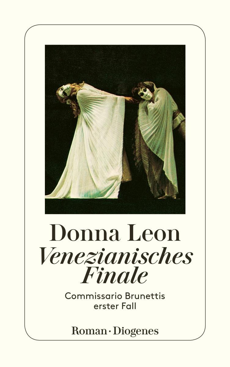 Cover: 9783257227802 | Venezianisches Finale | Commissario Brunettis erster Fall | Donna Leon