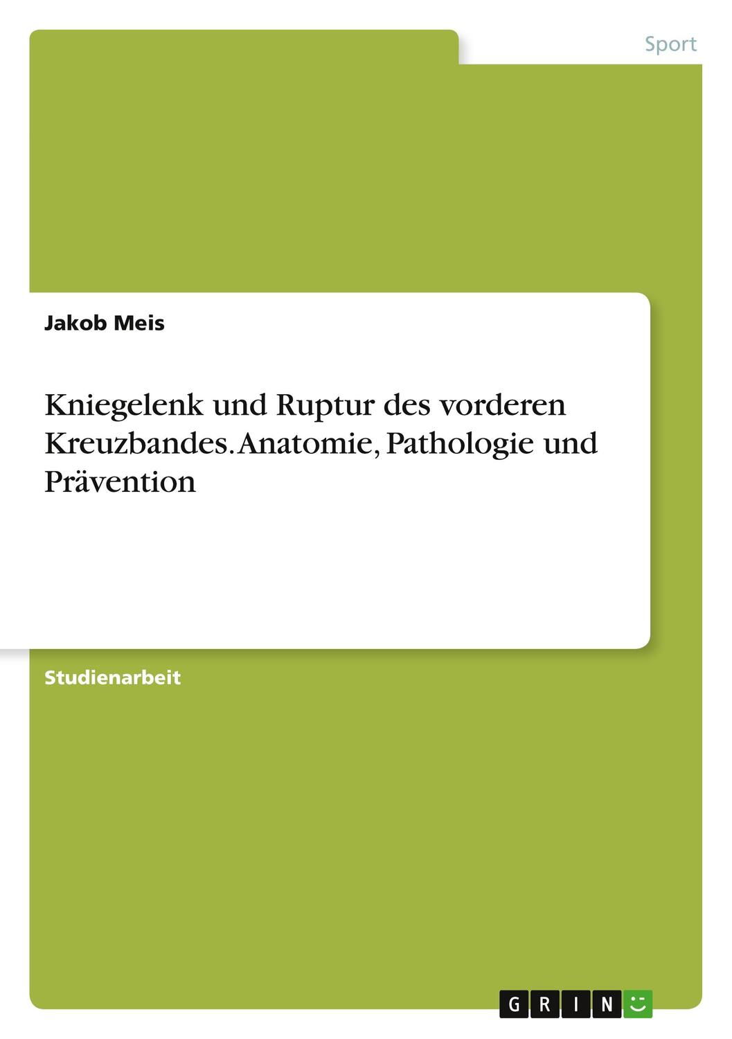 Cover: 9783346058881 | Kniegelenk und Ruptur des vorderen Kreuzbandes. Anatomie,...