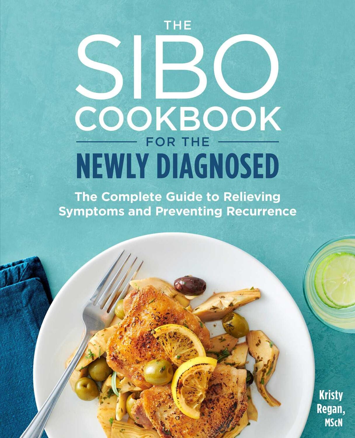 Cover: 9781641529860 | The Sibo Cookbook for the Newly Diagnosed | Kristy Regan | Taschenbuch
