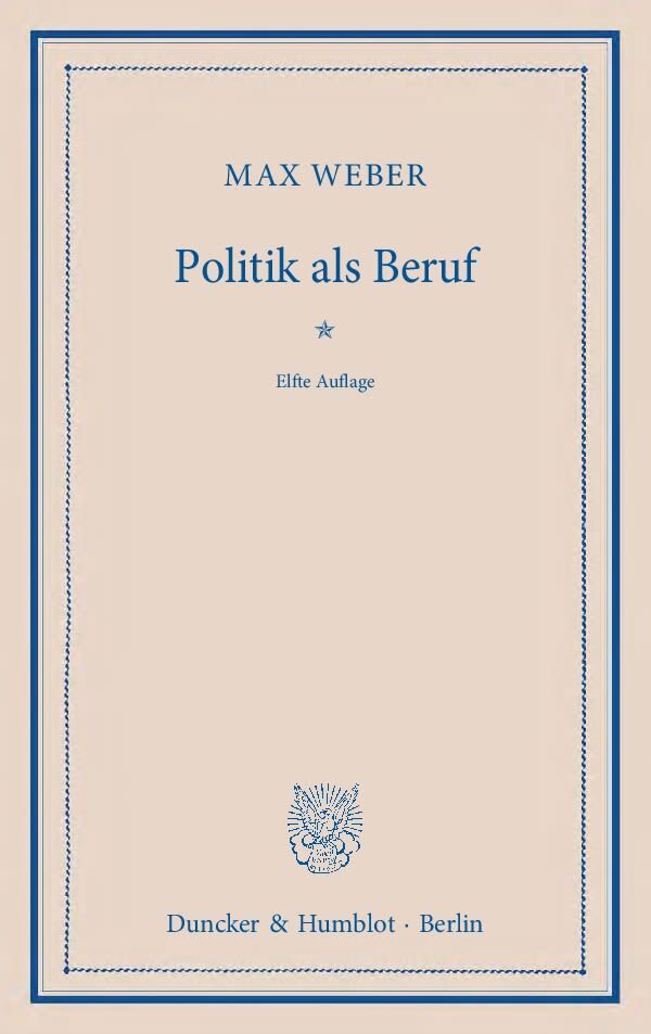 Cover: 9783428134793 | Politik als Beruf | Max Weber | Taschenbuch | 65 S. | Deutsch | 2010