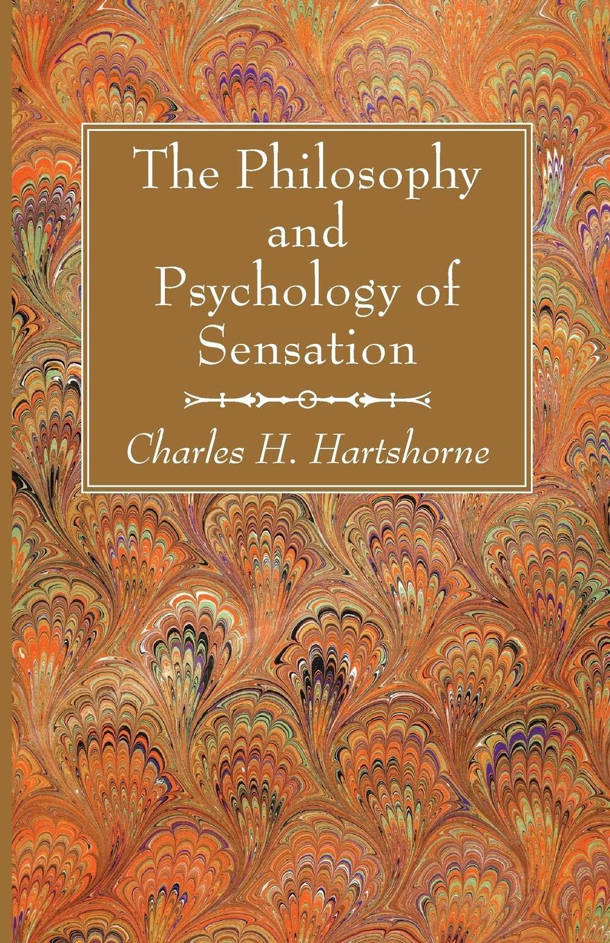 Cover: 9781625645791 | The Philosophy and Psychology of Sensation | Charles Hartshorne | Buch