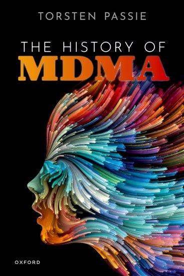 Cover: 9780198867364 | The History of Mdma | Torsten Passie | Buch | Englisch | 2023