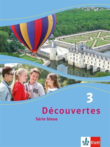 Cover: 9783126221313 | Découvertes Série bleue 3. Schülerbuch. ab Klasse 7 | Buch | Deutsch