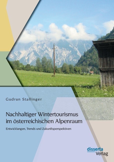 Cover: 9783954254064 | Nachhaltiger Wintertourismus im österreichischen Alpenraum:...