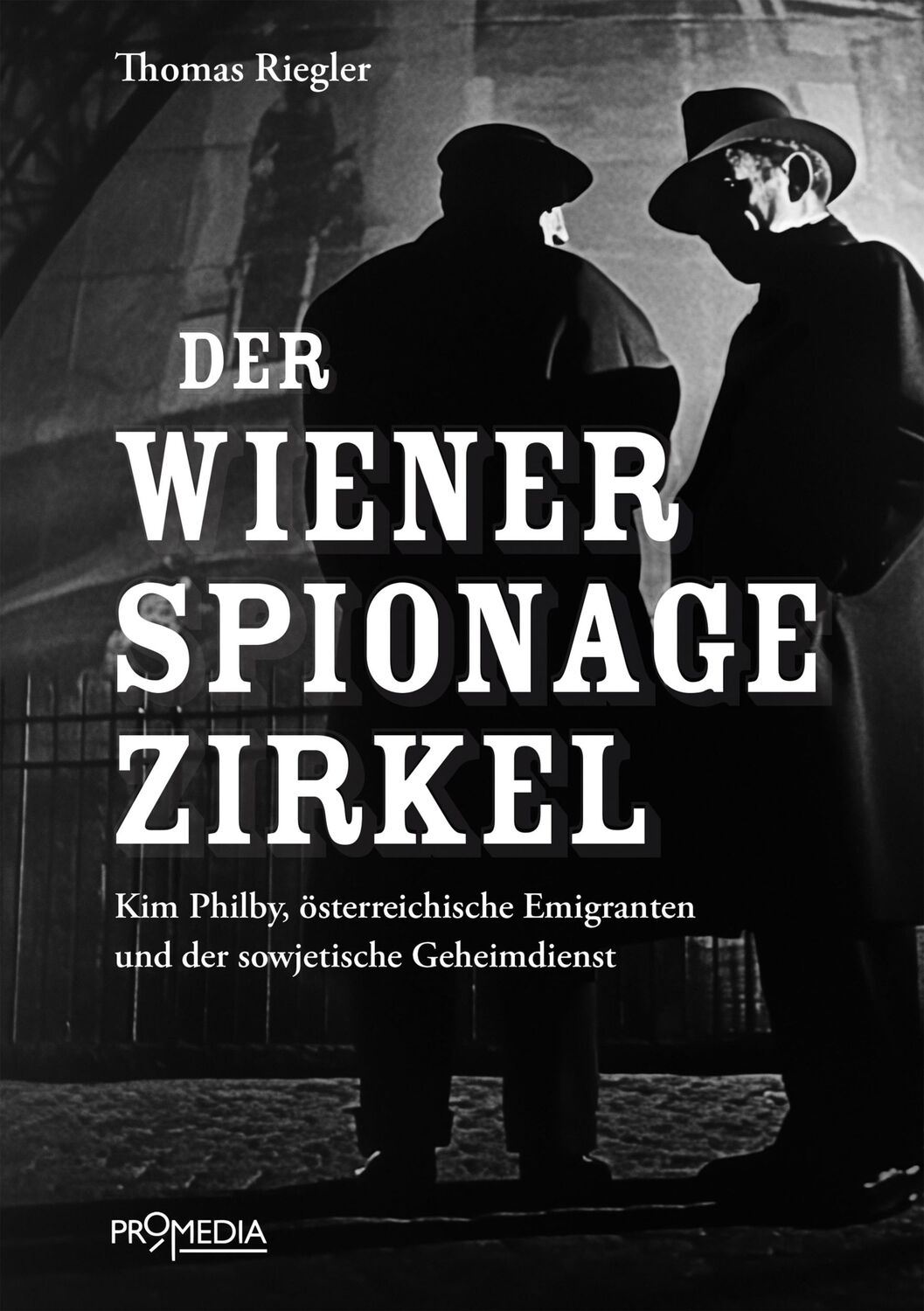 Cover: 9783853715369 | Der Wiener Spionagezirkel | Thomas Riegler | Taschenbuch | 232 S.