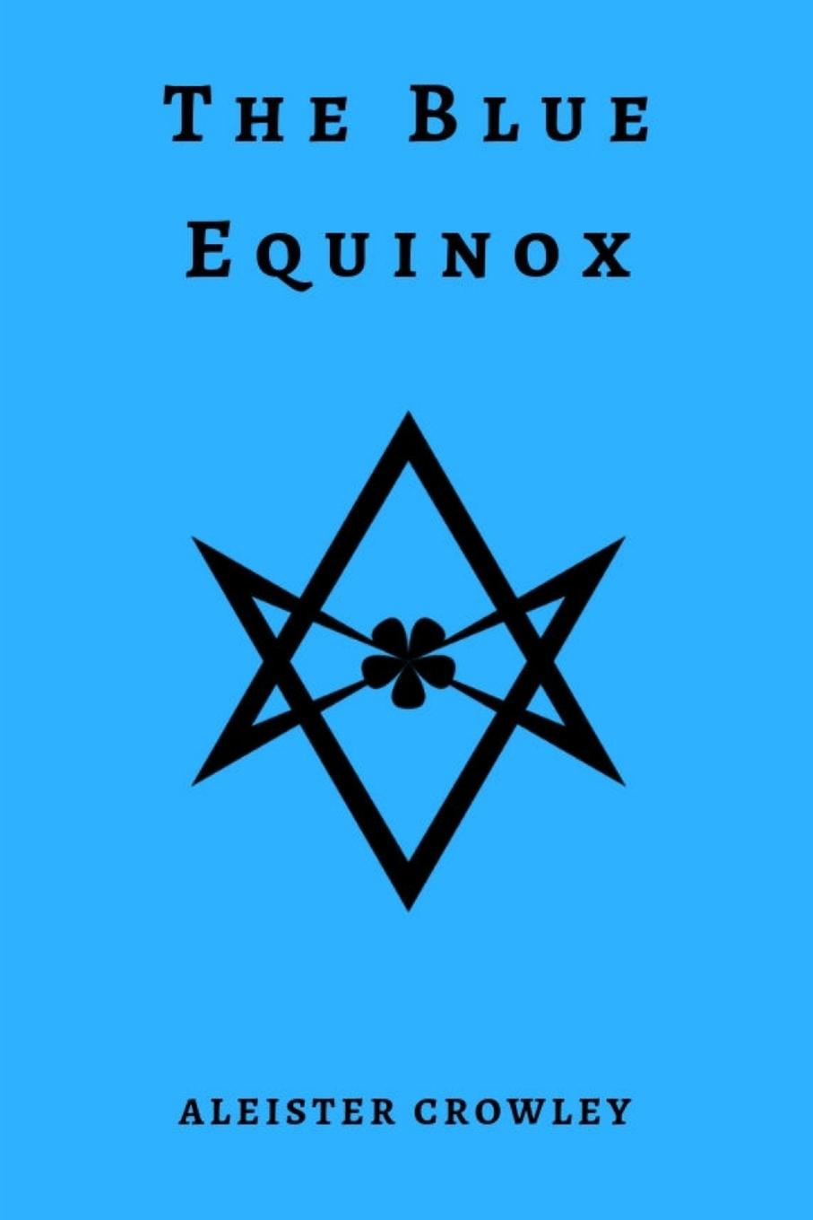 Cover: 9780359280568 | The Blue Equinox | Aleister Crowley | Taschenbuch | Paperback | 2018