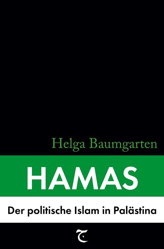 Cover: 9783759221322 | Hamas: Der politische Islam in Palästina | Helga Baumgarten | Buch