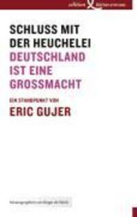 Cover: 9783896841308 | Schluss mit der Heuchelei | Eric Gujer | Buch | 110 S. | Deutsch