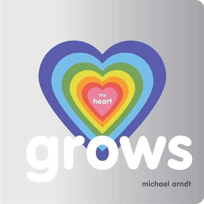 Cover: 9781524856519 | My Heart Grows | Michael Arndt | Buch | Papp-Bilderbuch | Englisch
