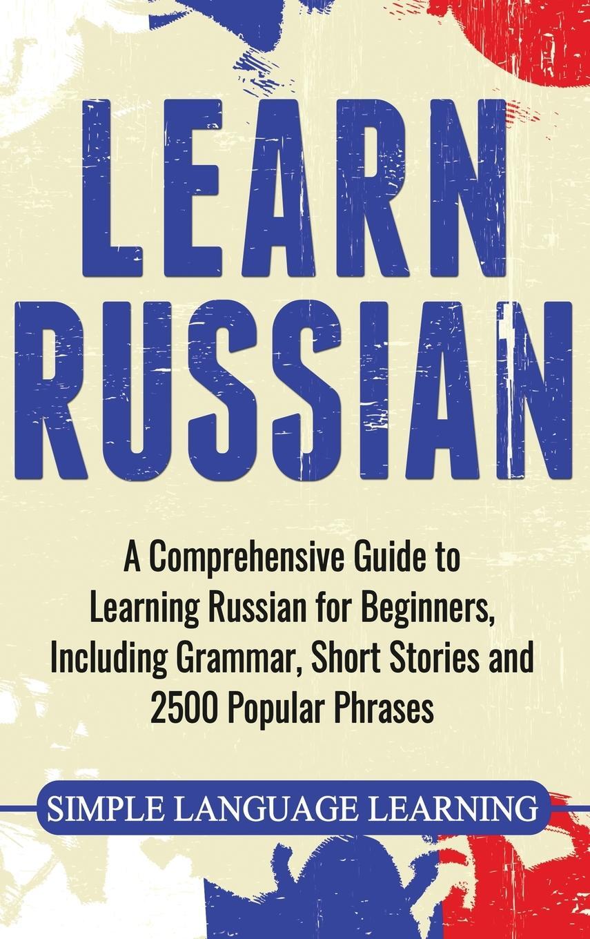 Cover: 9781647483692 | Learn Russian | Simple Language Learning | Buch | Englisch | 2020