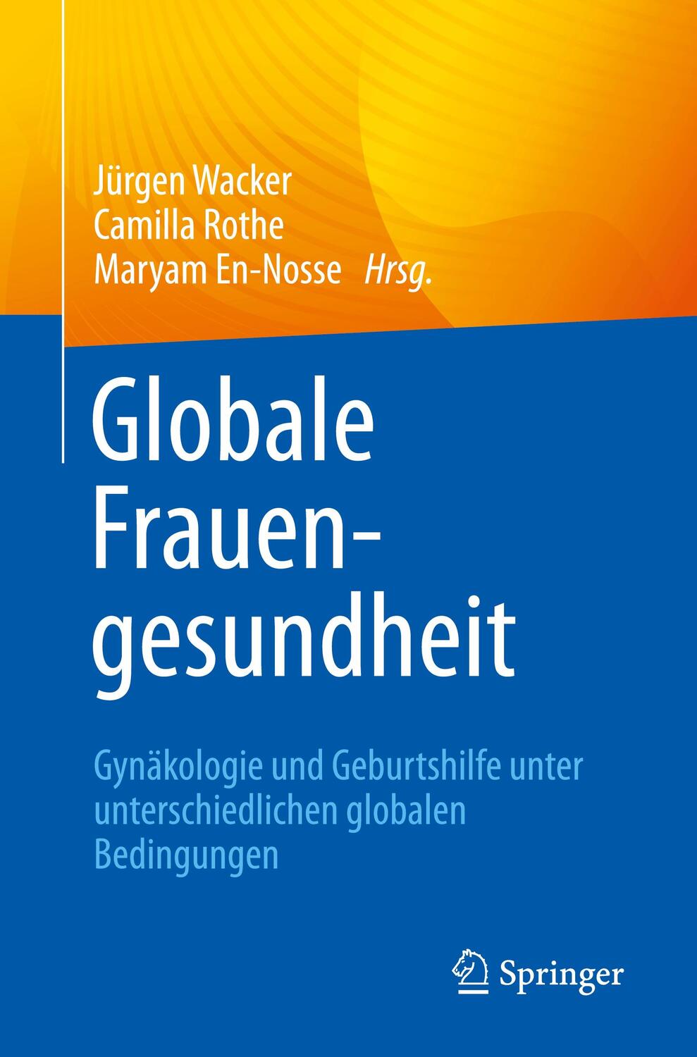 Cover: 9783662660805 | Globale Frauengesundheit | Jürgen Wacker (u. a.) | Taschenbuch | xv
