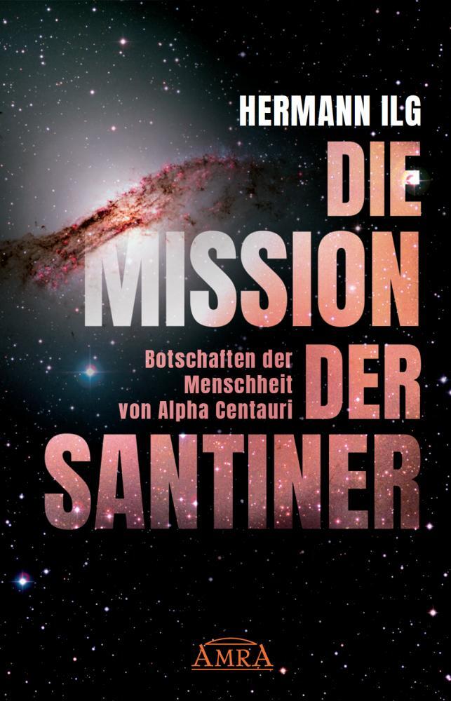 Cover: 9783954474721 | DIE MISSION DER SANTINER | Hermann Ilg | Buch | Deutsch | 2021