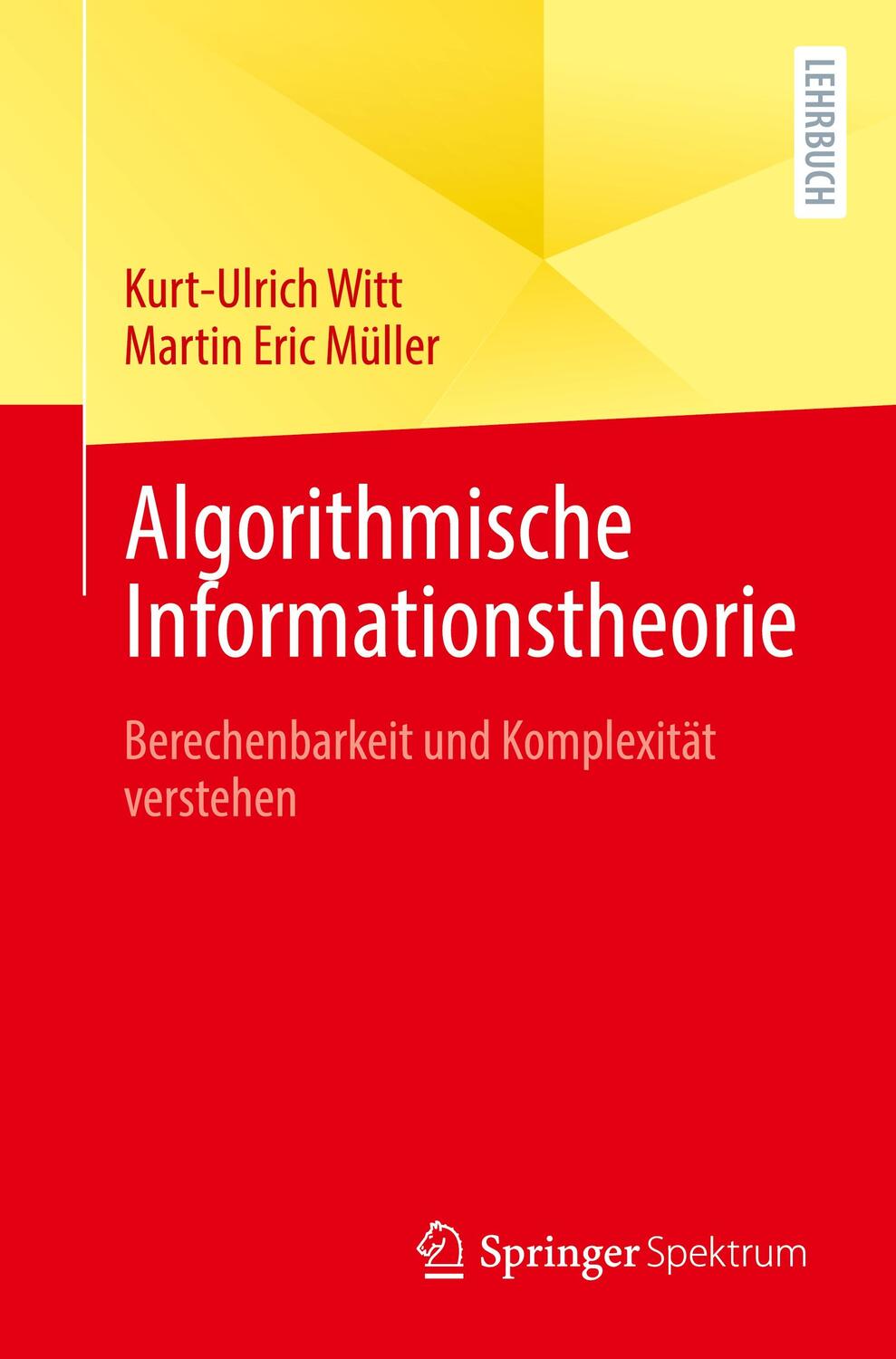 Cover: 9783662616932 | Algorithmische Informationstheorie | Martin Eric Müller (u. a.) | Buch