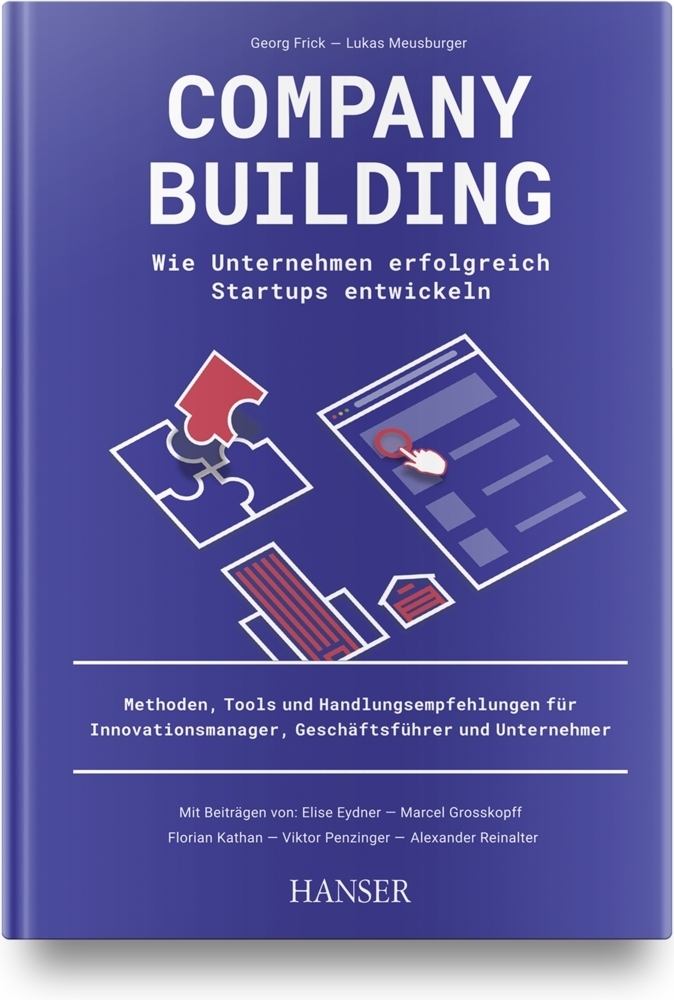 Cover: 9783446467422 | Company Building - Wie Unternehmen erfolgreich Start-ups entwickeln