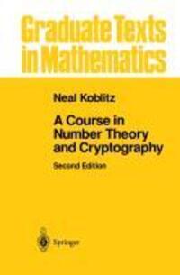 Cover: 9781461264422 | A Course in Number Theory and Cryptography | Neal Koblitz | Buch | X