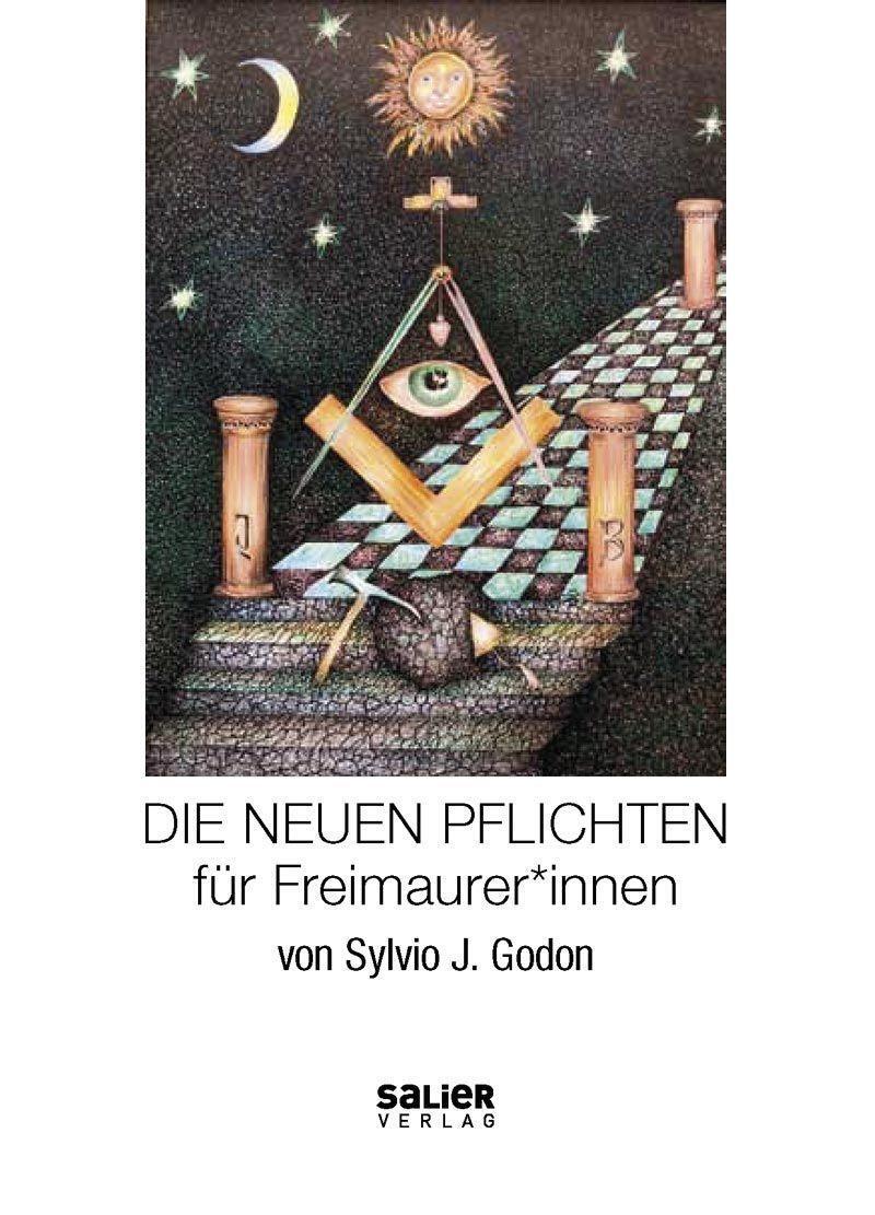 Cover: 9783962850449 | Die Neuen Pflichten für Freimaurer*innen | Sylvio J. Godon | Buch