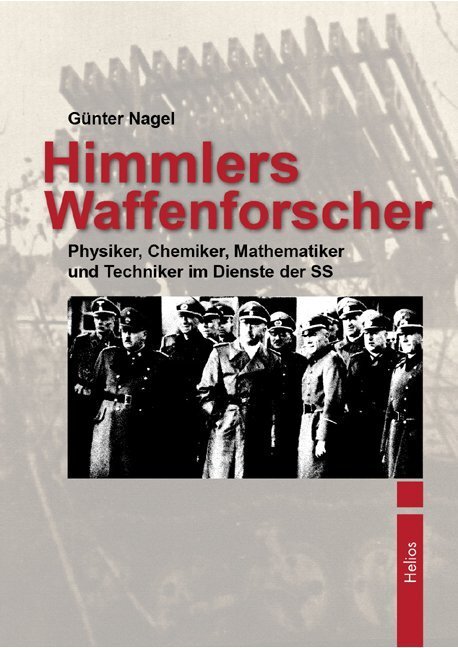 Cover: 9783869330686 | Himmlers Waffenforscher | Günter Nagel | Buch | Deutsch | 2012