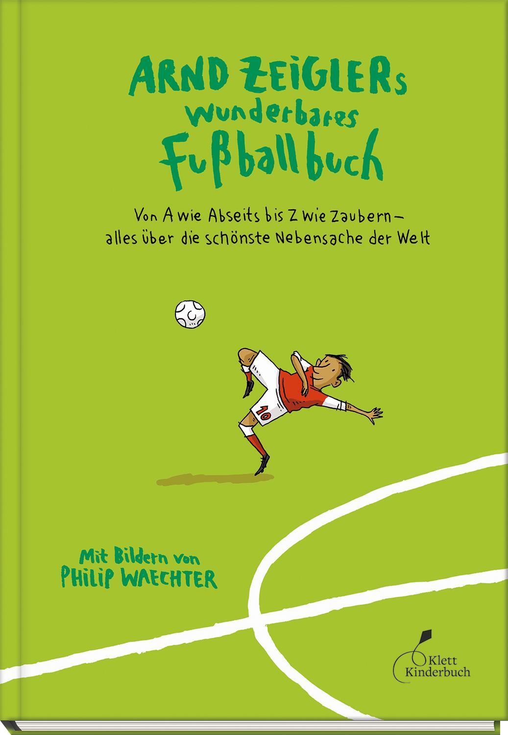 Cover: 9783954702893 | Arnd Zeiglers wunderbares Fußballbuch | Arnd Zeigler | Buch | 136 S.